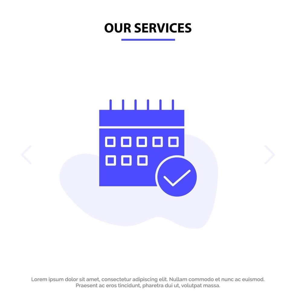 nosso cronograma de serviços calendário de negócios aprovado plano de eventos planejamento modelo de cartão da web de ícone de glifo sólido vetor