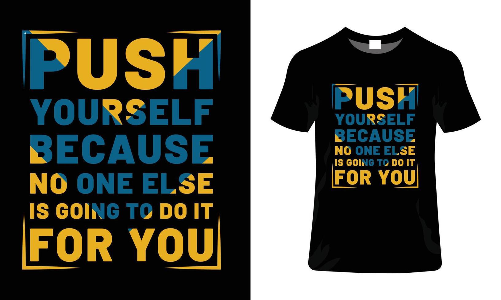 tipografia camiseta design citações motivacionais camiseta tipografia citações inspiradoras camiseta vetor