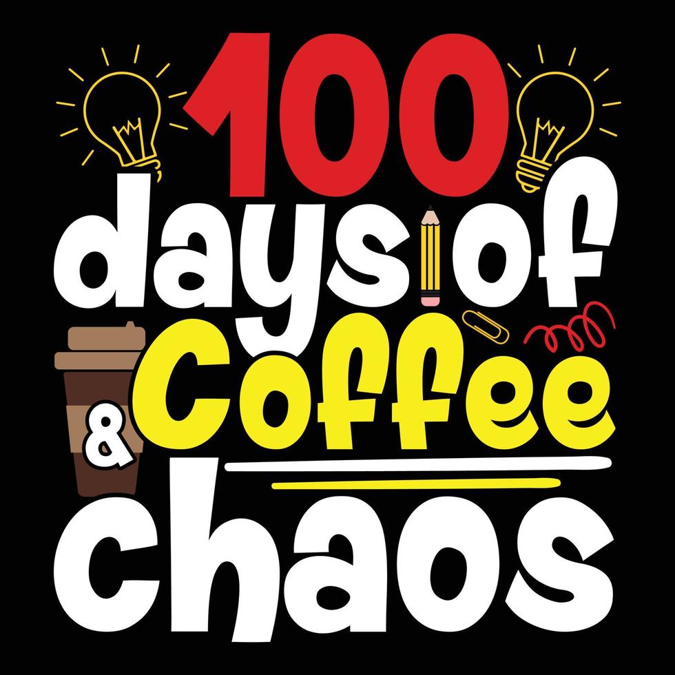 camiseta 100 dias de caos no café vetor