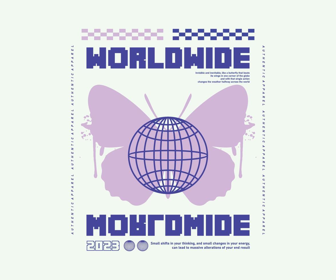 slogan de texto mundial com design vetorial de borboleta e globo para design de camisetas de estilo urbano e streetwear, moletons, etc vetor