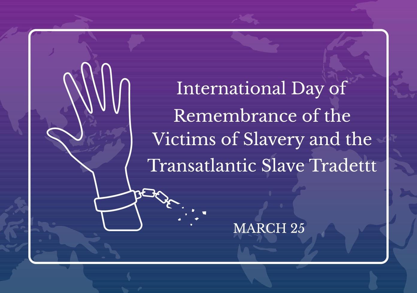 dia internacional da lembrança das vítimas da escravidão e do comércio transatlântico de escravos mão desenhada ilustração com algemas quebradas na mão design vetor