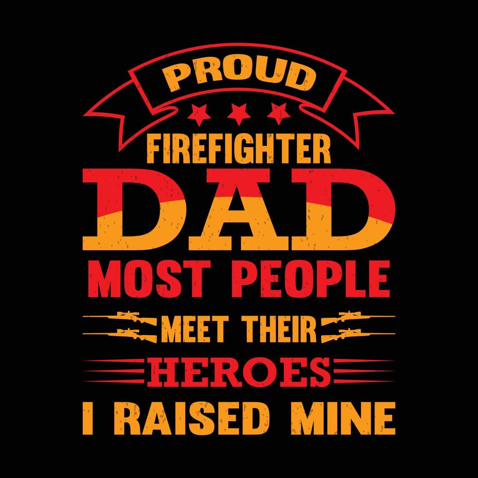 orgulhoso bombeiro Papai camiseta vetor