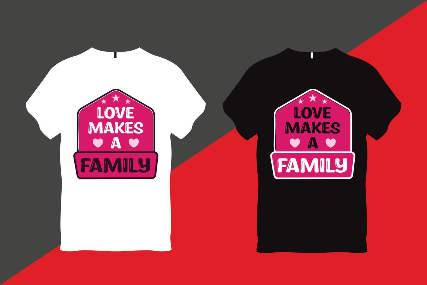 amor faz uma família família amor citar tipografia t camisa Projeto vetor