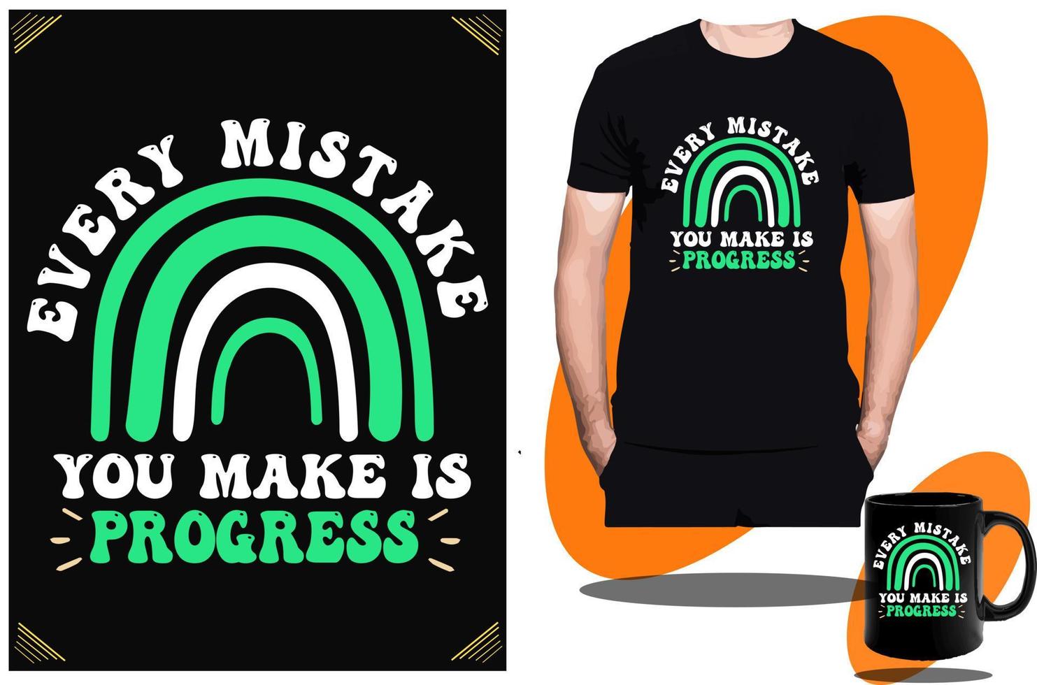 cada erro você faço é progresso t camisa Projeto ou t camisa Projeto modelo e motivacional citações t camisa vetor