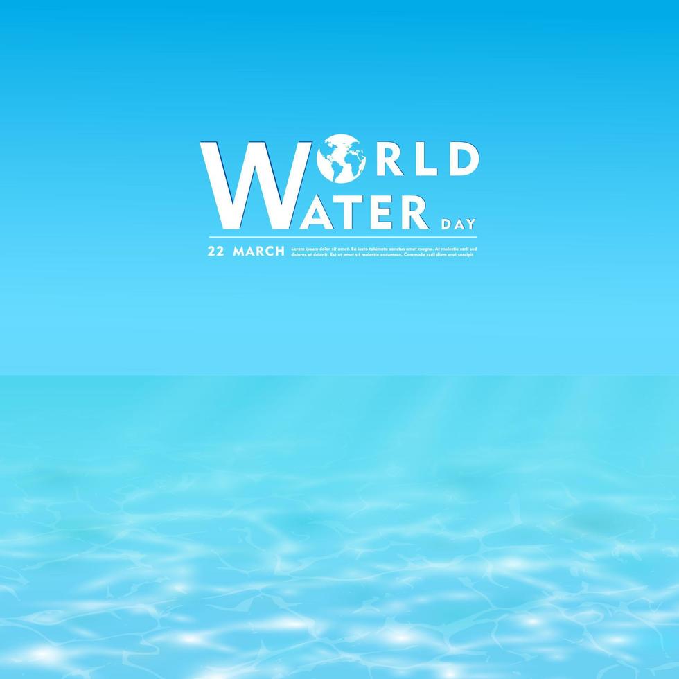 mundo água dia fundo , cumprimento cartão ou poster para campanha Salve  água. Salve  a água vetor