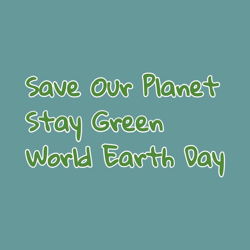 Salve  nosso planeta, Salve  a terra, Salve  a terra, Salve  a terra dia letras vetor