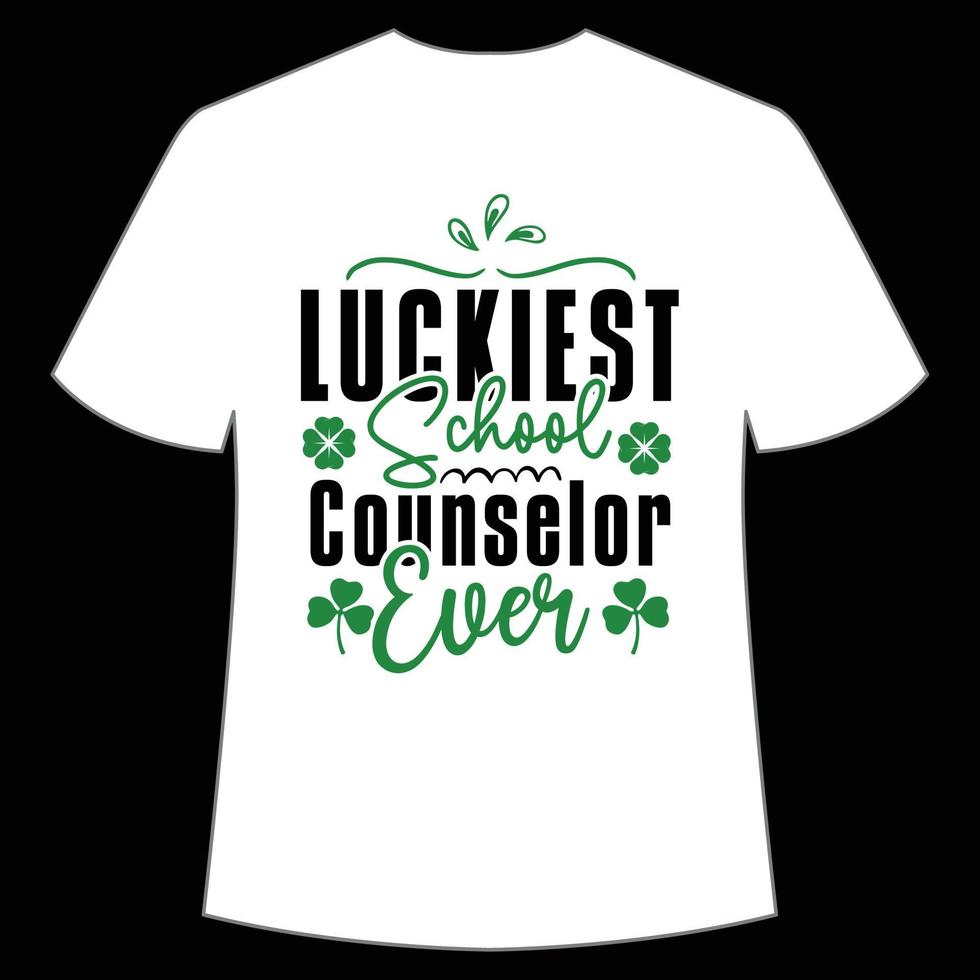 mais sortudas escola conselheiro sempre st. patrick's dia camisa impressão modelo, por sorte encantos, irlandês, todos tem uma pequeno sorte tipografia Projeto vetor