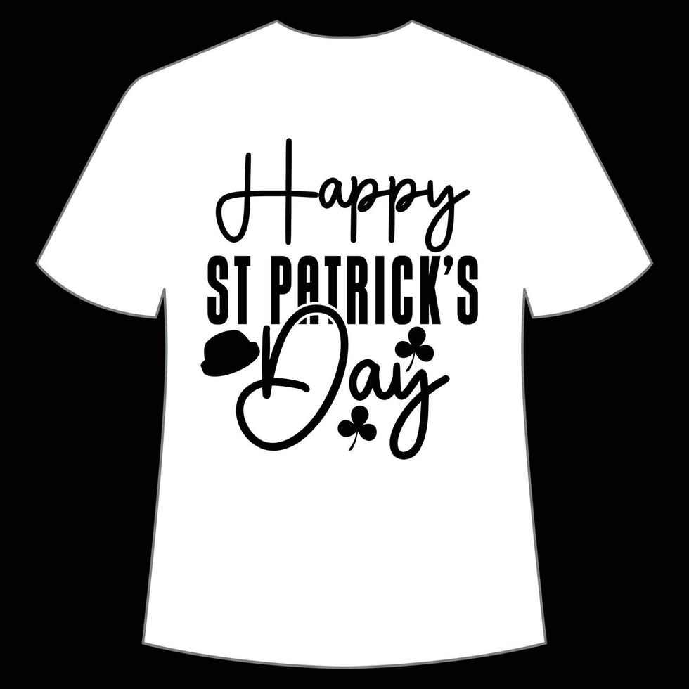 feliz st patrick's dia camisa impressão modelo, por sorte encantos, irlandês, todos tem uma pequeno sorte tipografia Projeto vetor