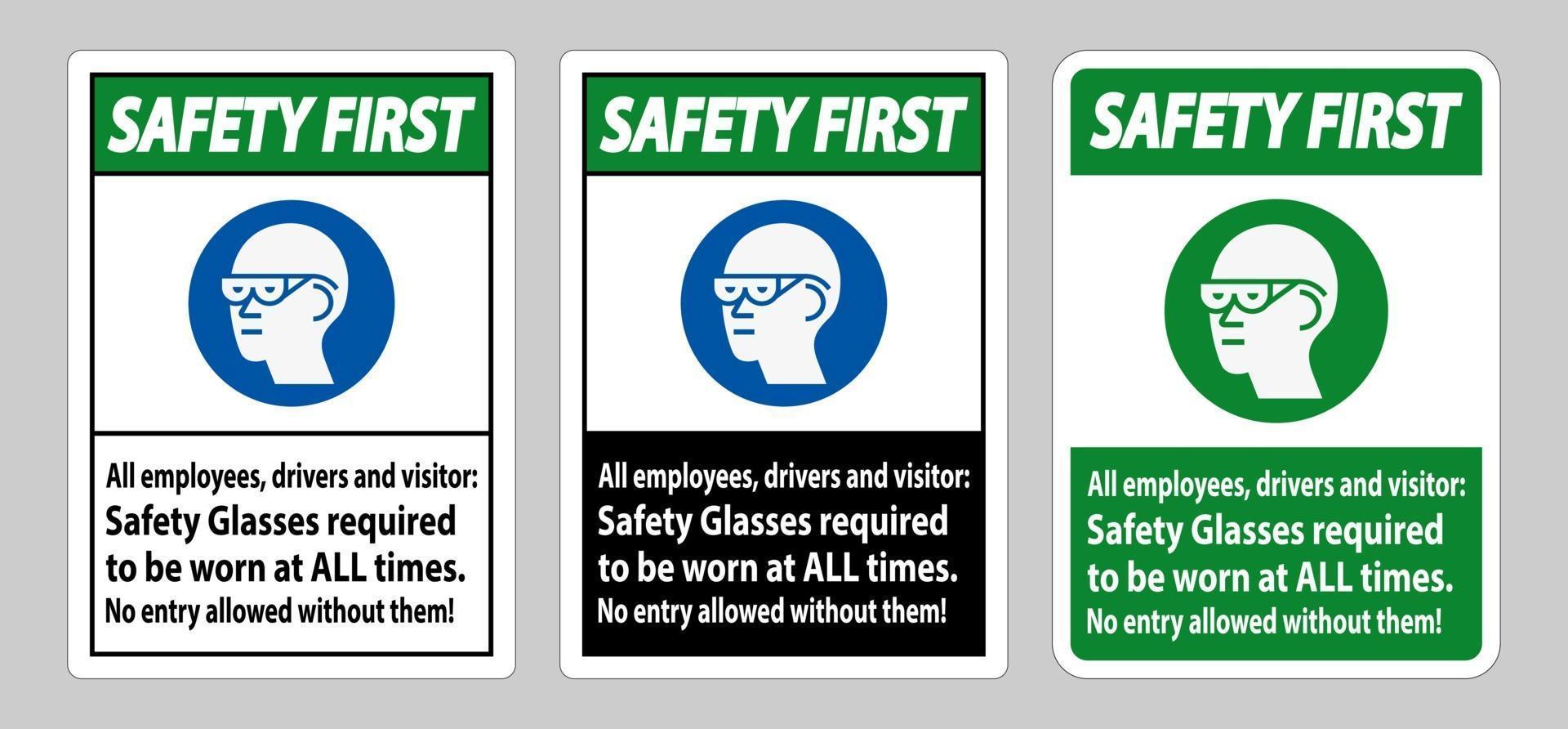 sinalização de segurança para todos os funcionários, motoristas e visitantes, óculos de segurança obrigatórios em todos os momentos vetor