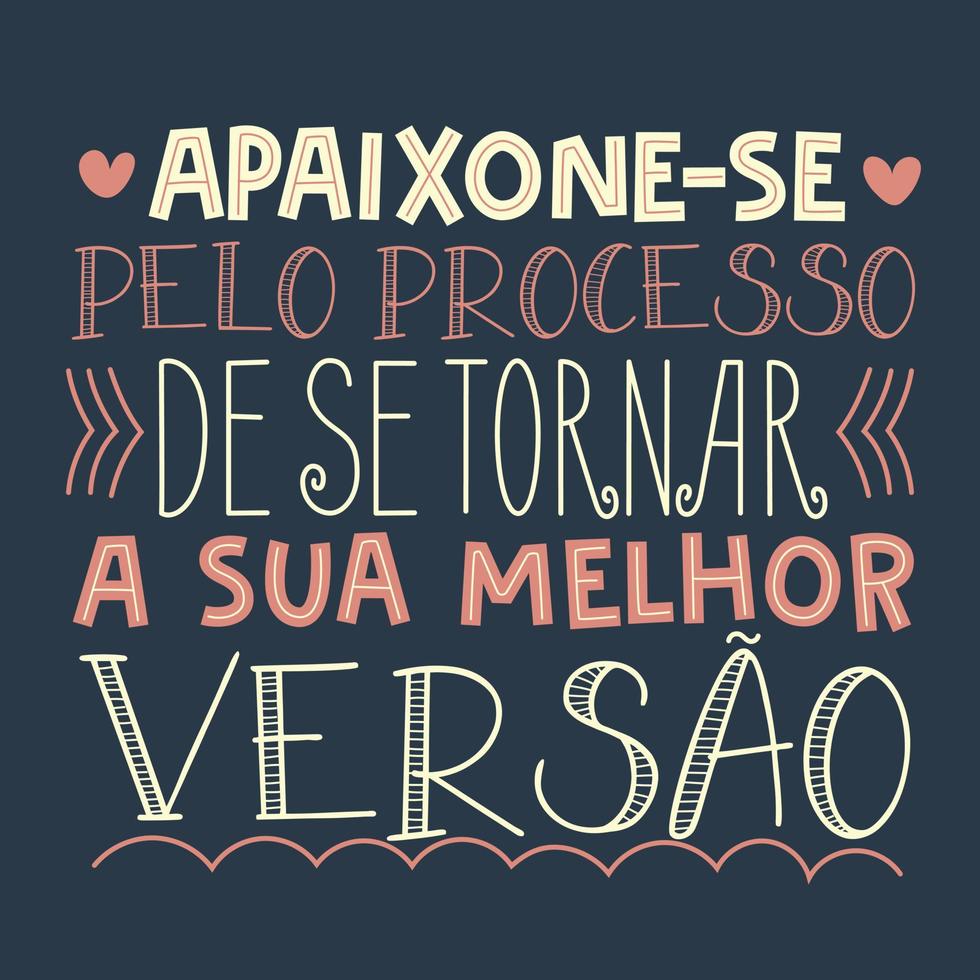 motivacional poster dentro brasileiro português. tradução - outono dentro amor com a processo do tornando-se seu melhor versão. vetor