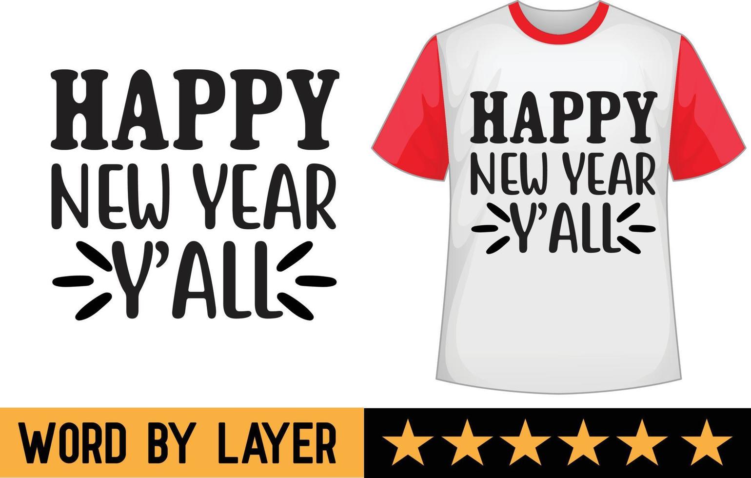 feliz Novo ano SVG t camisa Projeto vetor