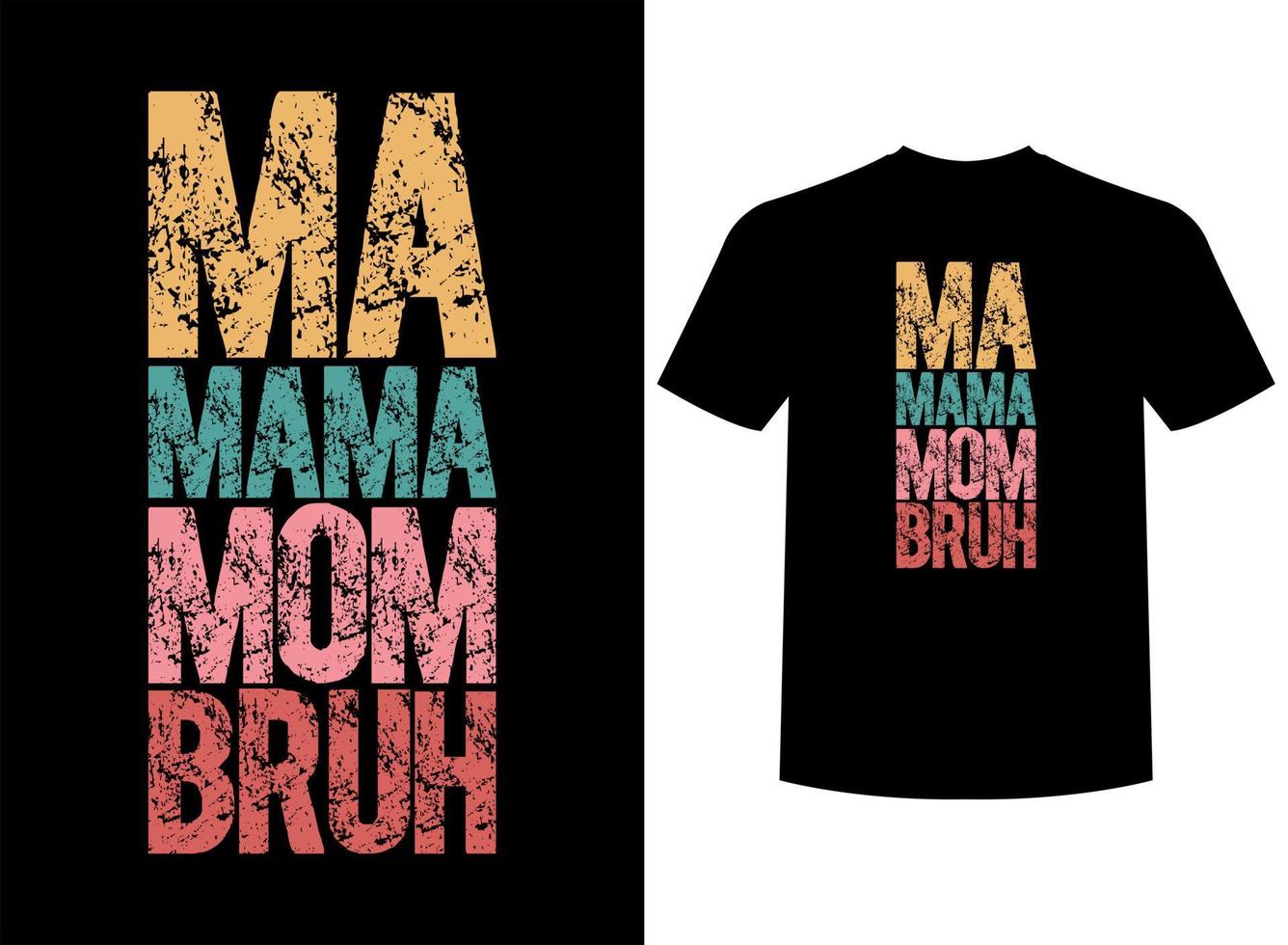 ma mama mãe bruh pronto para impressão camiseta Projeto vetor