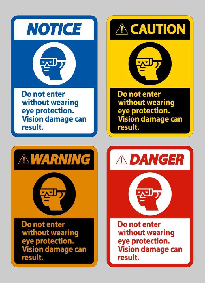 não entre sem usar conjunto de sinalização de proteção para os olhos vetor