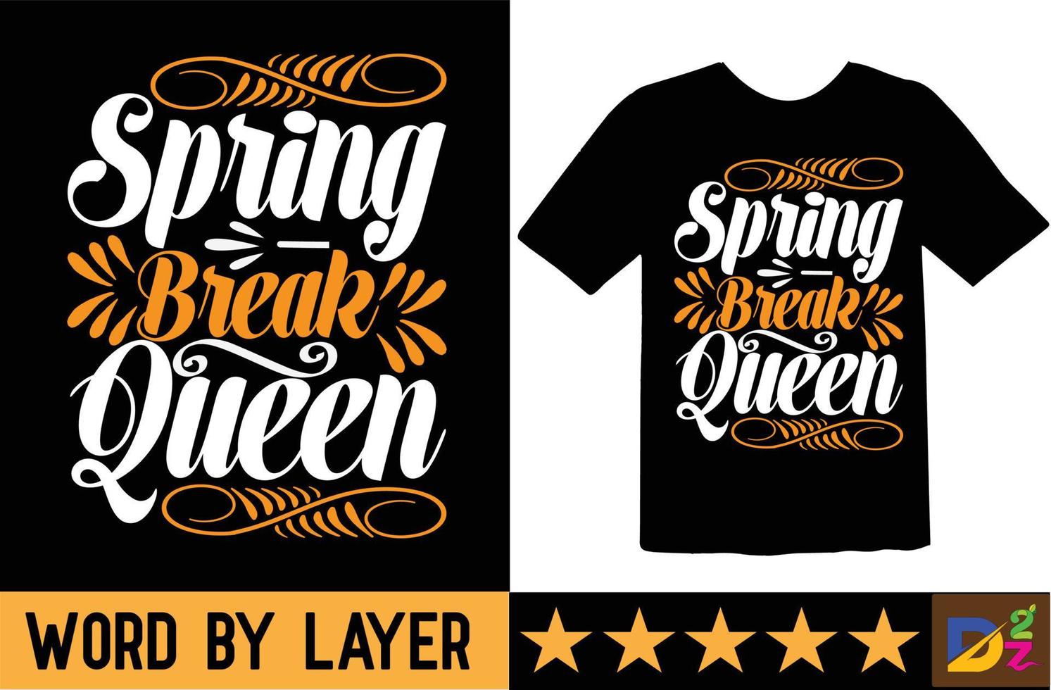 Primavera pausa rainha SVG t camisa Projeto vetor