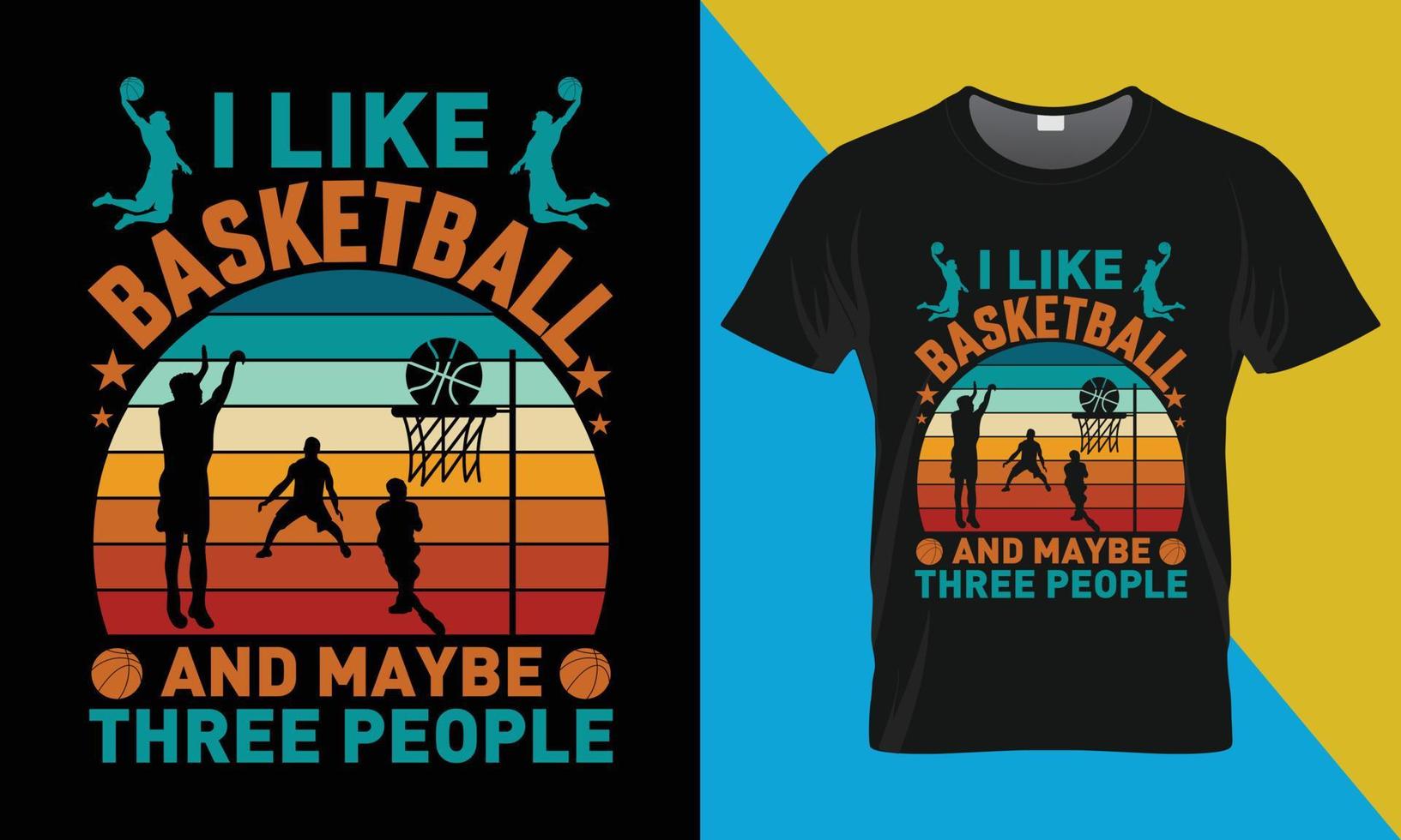 basquetebol camiseta projeto, Eu gostar basquetebol e pode ser três pessoas vetor