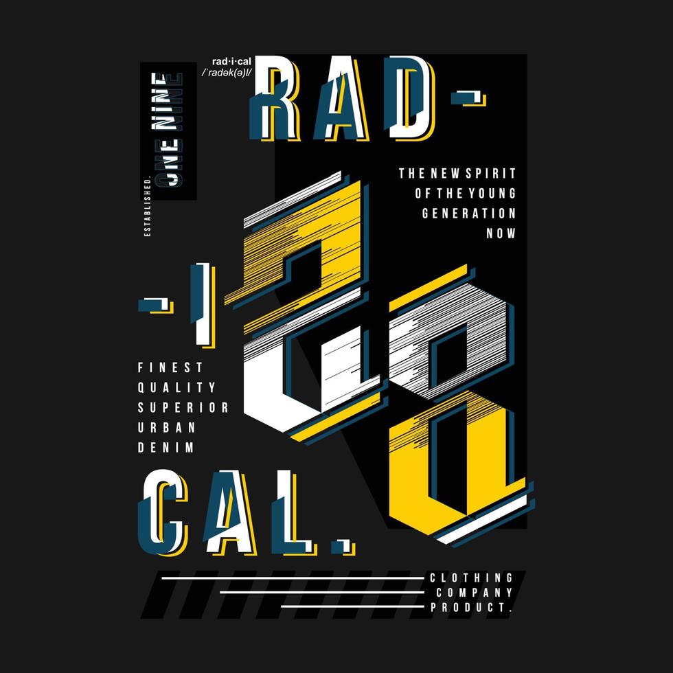 radical letras gráfico, tipografia vetor, t camisa projeto, ilustração, Boa para casual estilo vetor