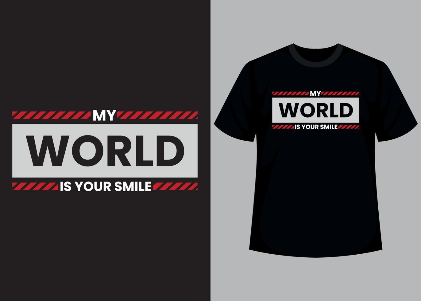 meu mundo é seu sorrir tipografia t camisa Projeto vetor