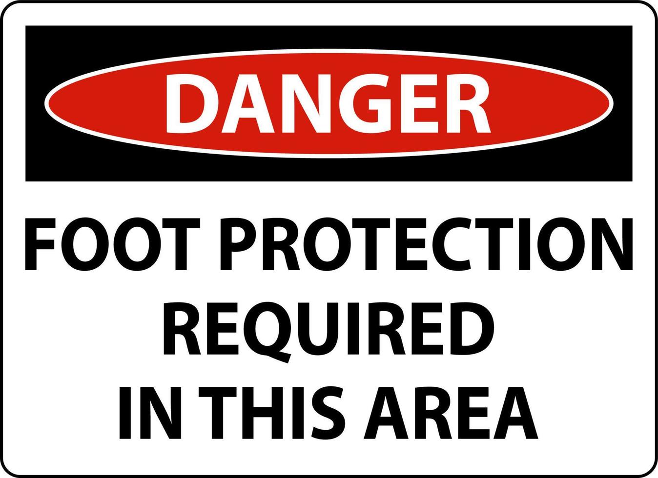 Perigo pé proteção requeridos dentro isto área placa vetor