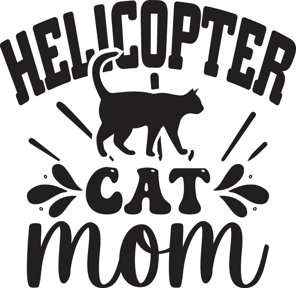 helicóptero gato mãe tipografia vetor camiseta