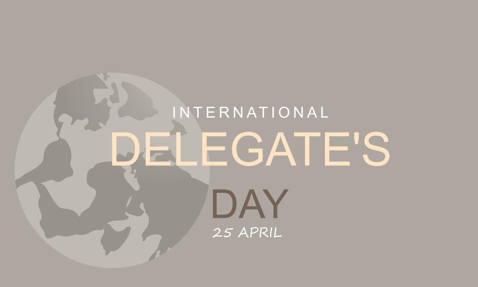 internacional do delegado dia. modelo para fundo, bandeira, cartão, poster vetor