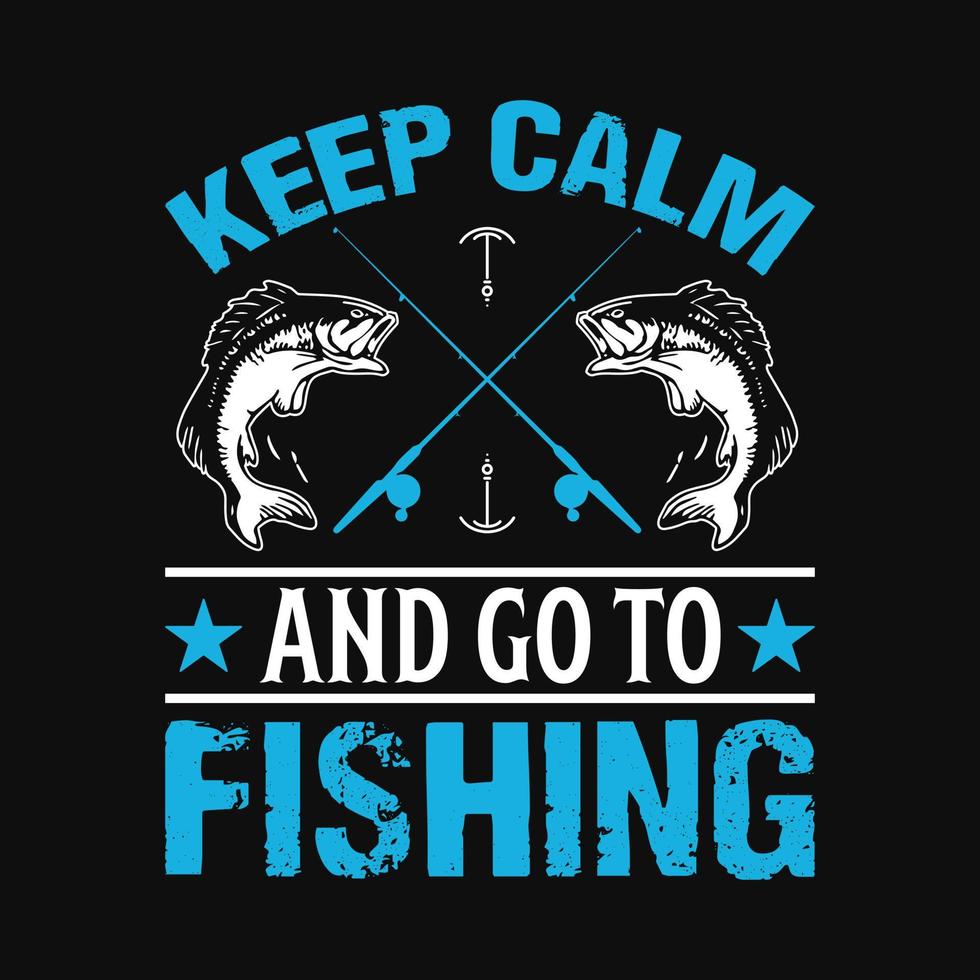 manter calma e ir para pescaria - pescaria citações vetor projeto, t camisa Projeto