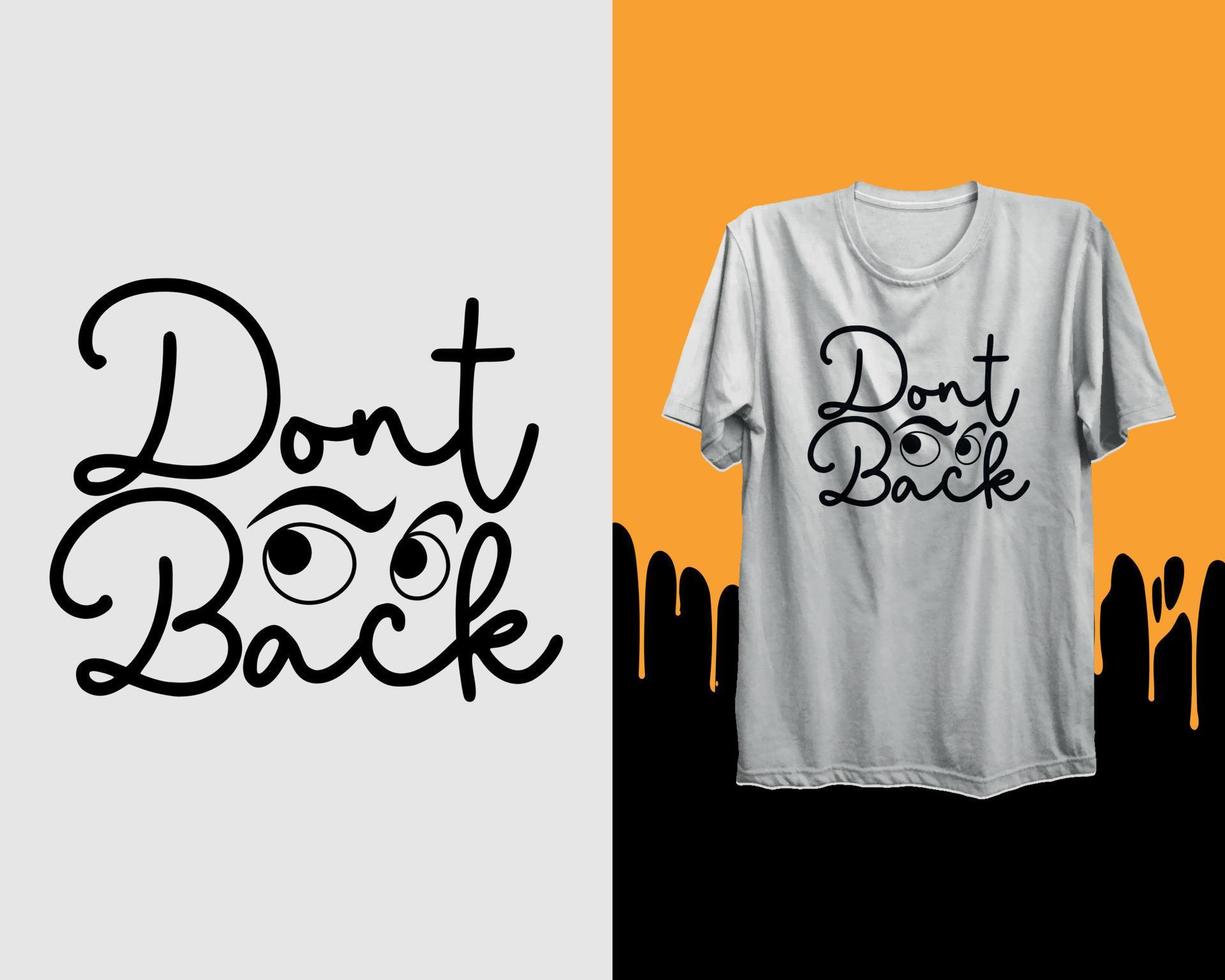 não Veja costas moderno tipografia inspirado letras citações t camisa Projeto adequado para o negócio e impressão vetor