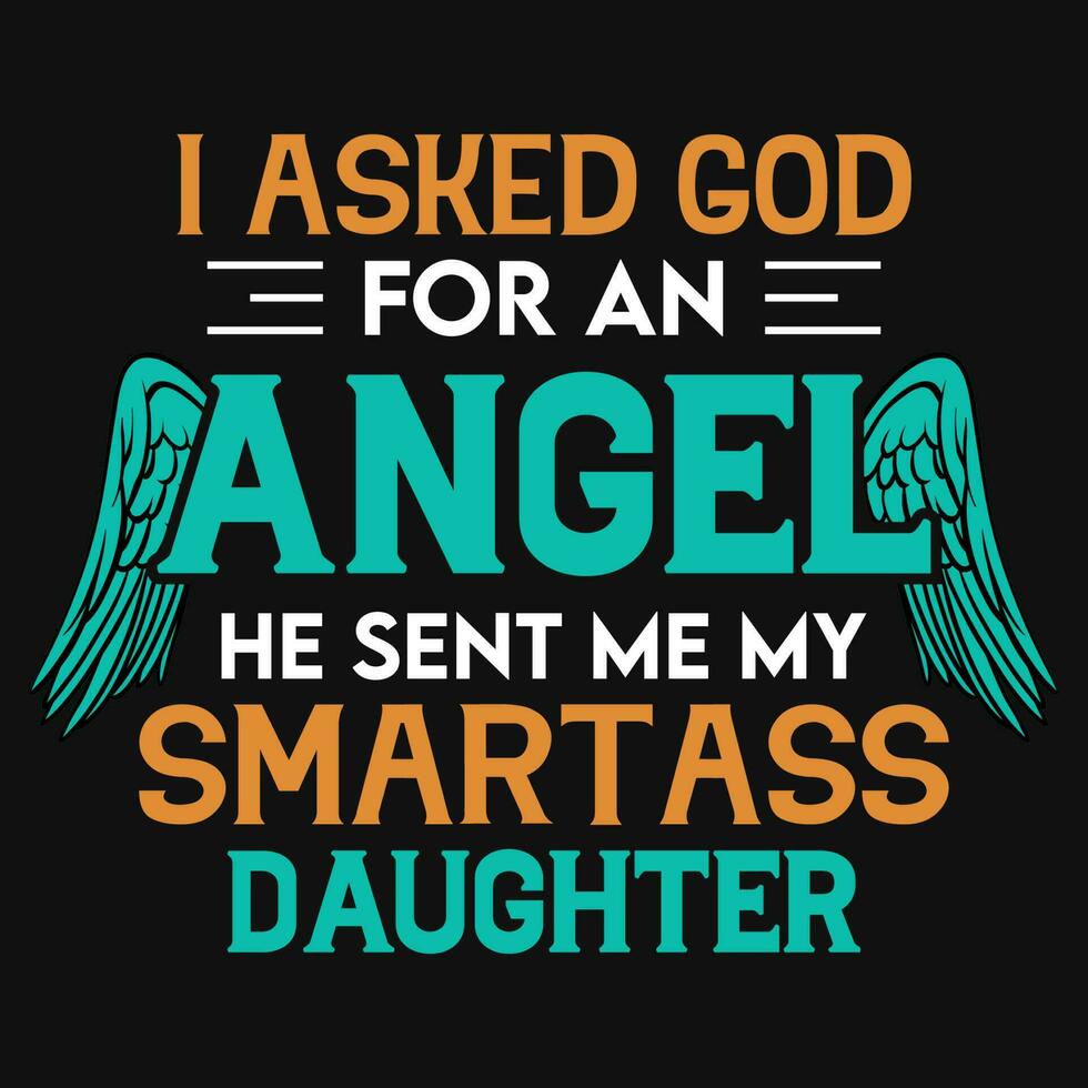 Eu Perguntou Deus para a anjo camiseta Projeto vetor