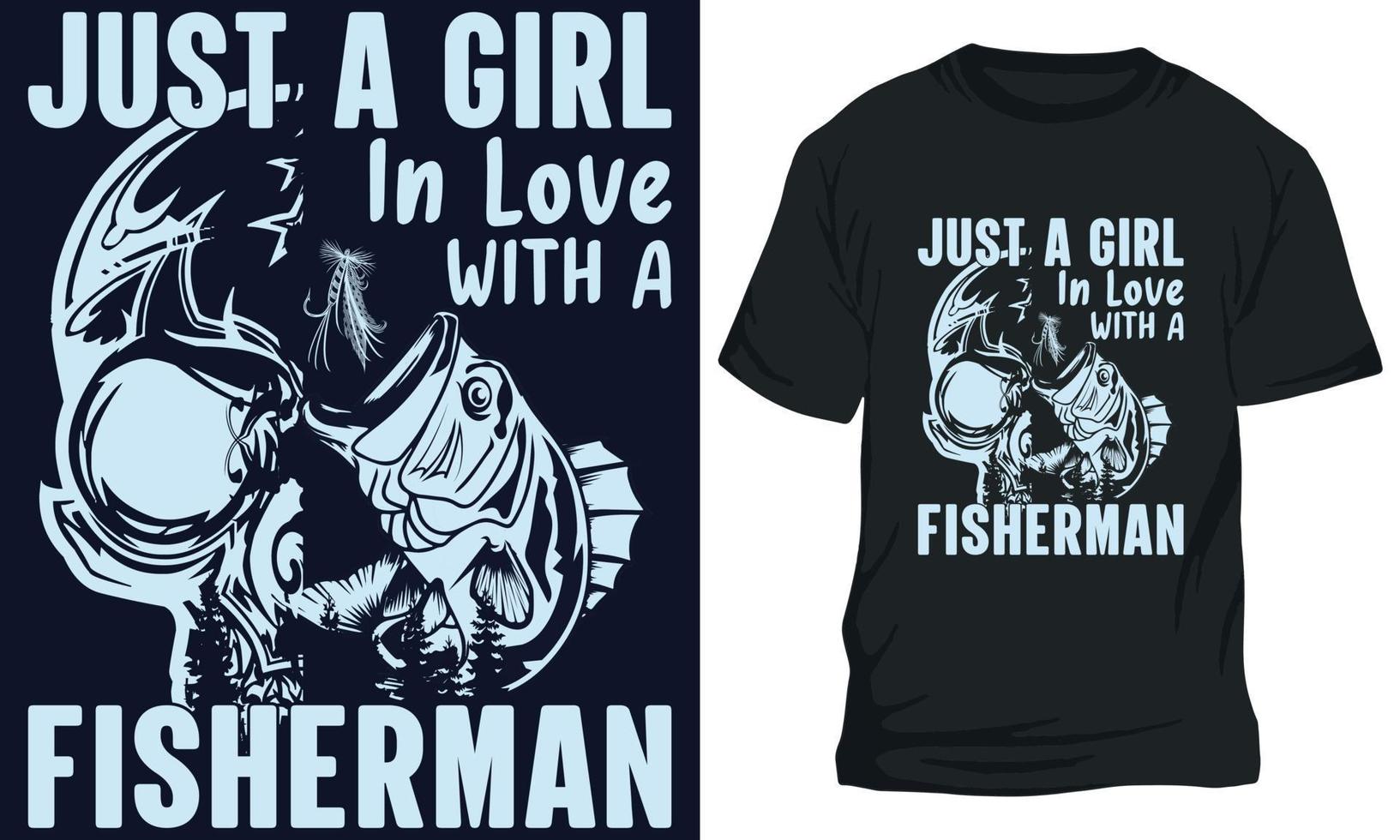 surpreendente pescaria camiseta Projeto somente uma menina dentro amor com uma pescador vetor