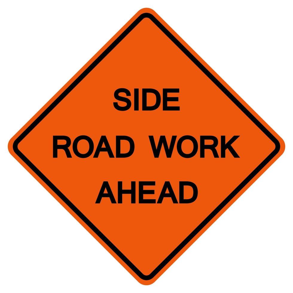 estrada lateral trabalho à frente sinal de símbolo de estrada de tráfego isolado no fundo branco, ilustração vetorial vetor