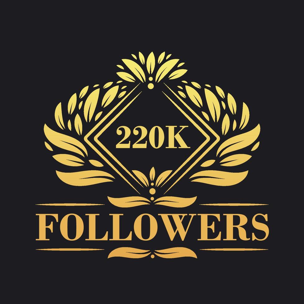 220 mil seguidores celebração Projeto. luxuoso 220 mil seguidores logotipo para social meios de comunicação seguidores vetor