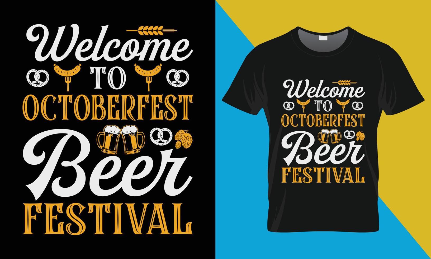 oktoberfest camiseta projeto, bem-vinda para Festival de outubro Cerveja festival vetor