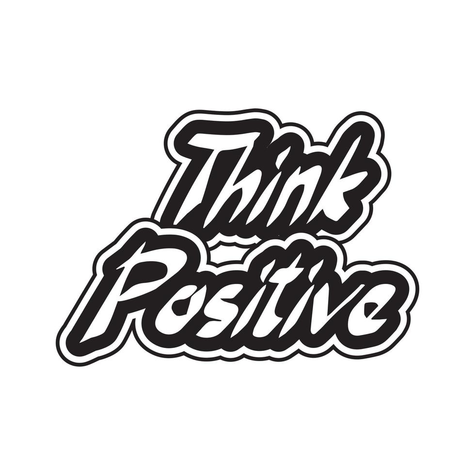 pensar positivo motivacional e inspirado letras texto tipografia t camisa Projeto em branco fundo vetor