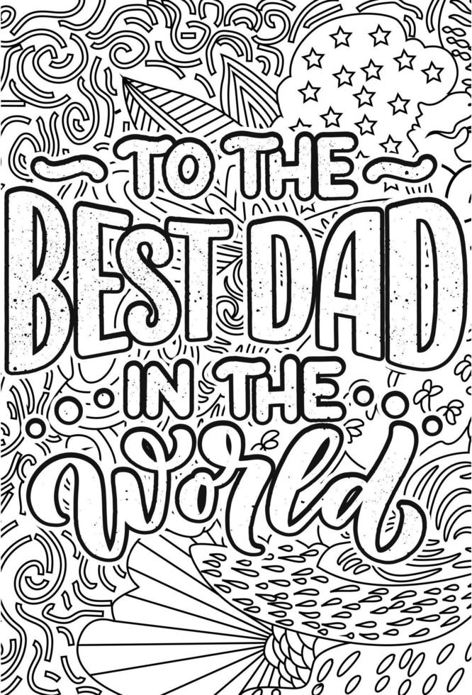 do pai dia citações Projeto página, adulto coloração página projeto, ansiedade alívio coloração livro para adultos.motivacional citações coloração Páginas Projeto. inspirado palavras coloração livro Páginas Projeto. vetor