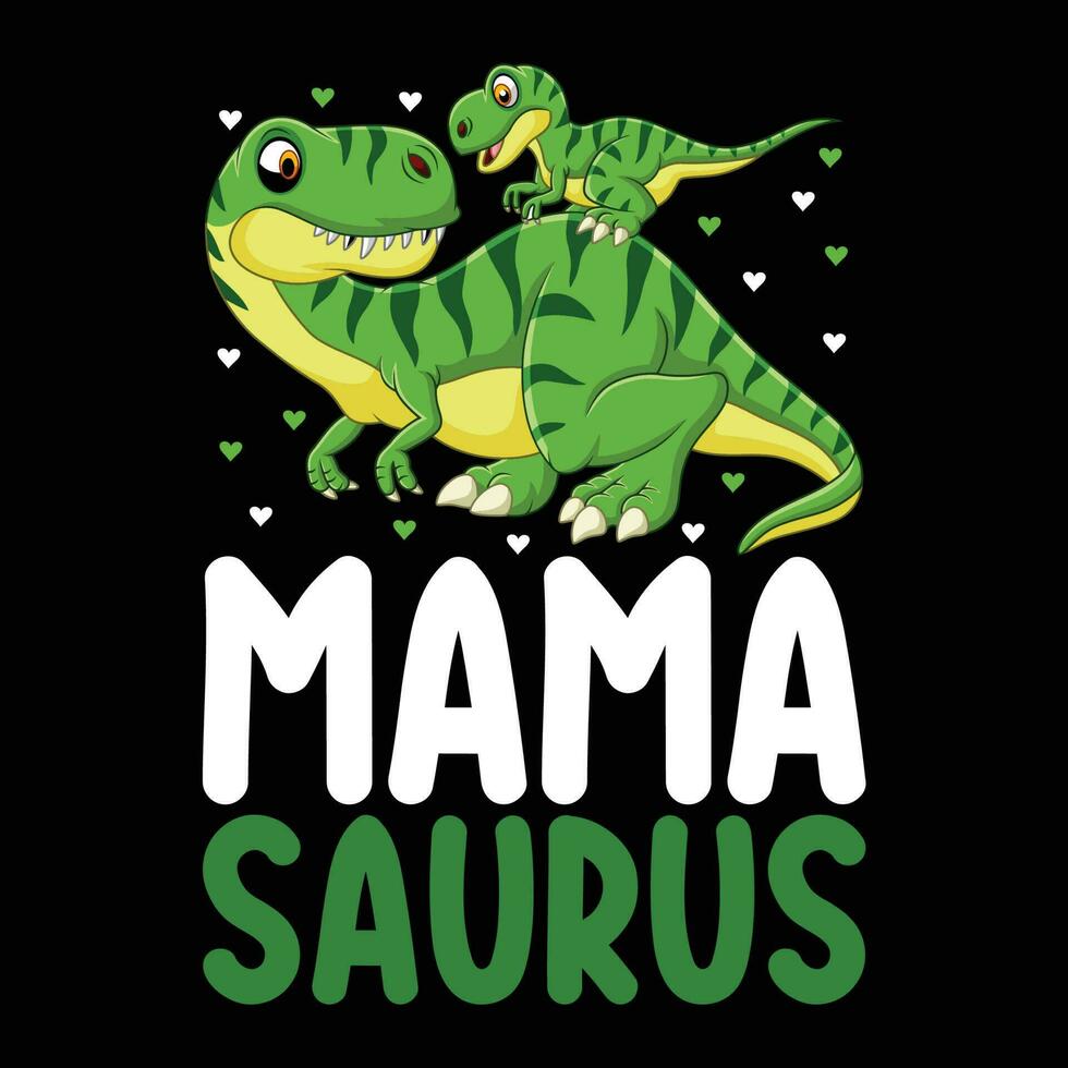 mama saurus, mãe dia camisa impressão modelo, tipografia Projeto para mãe mamãe mama filha Avó menina mulheres tia mãe vida criança melhor mãe adorável camisa vetor