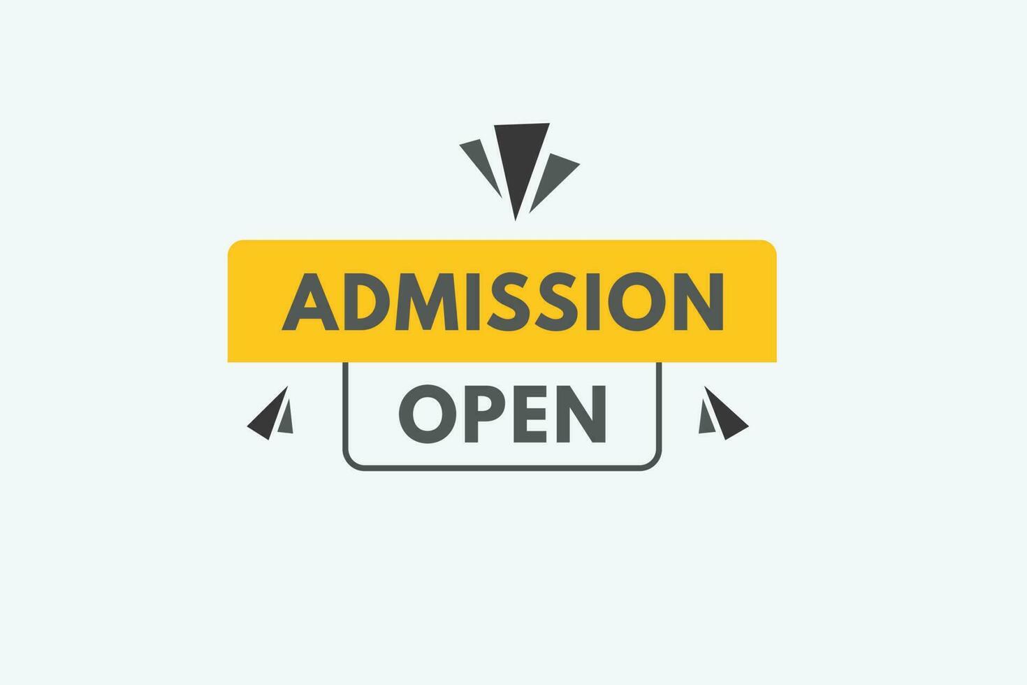 admissão aberto texto botão. admissão aberto placa ícone rótulo adesivo rede botões vetor