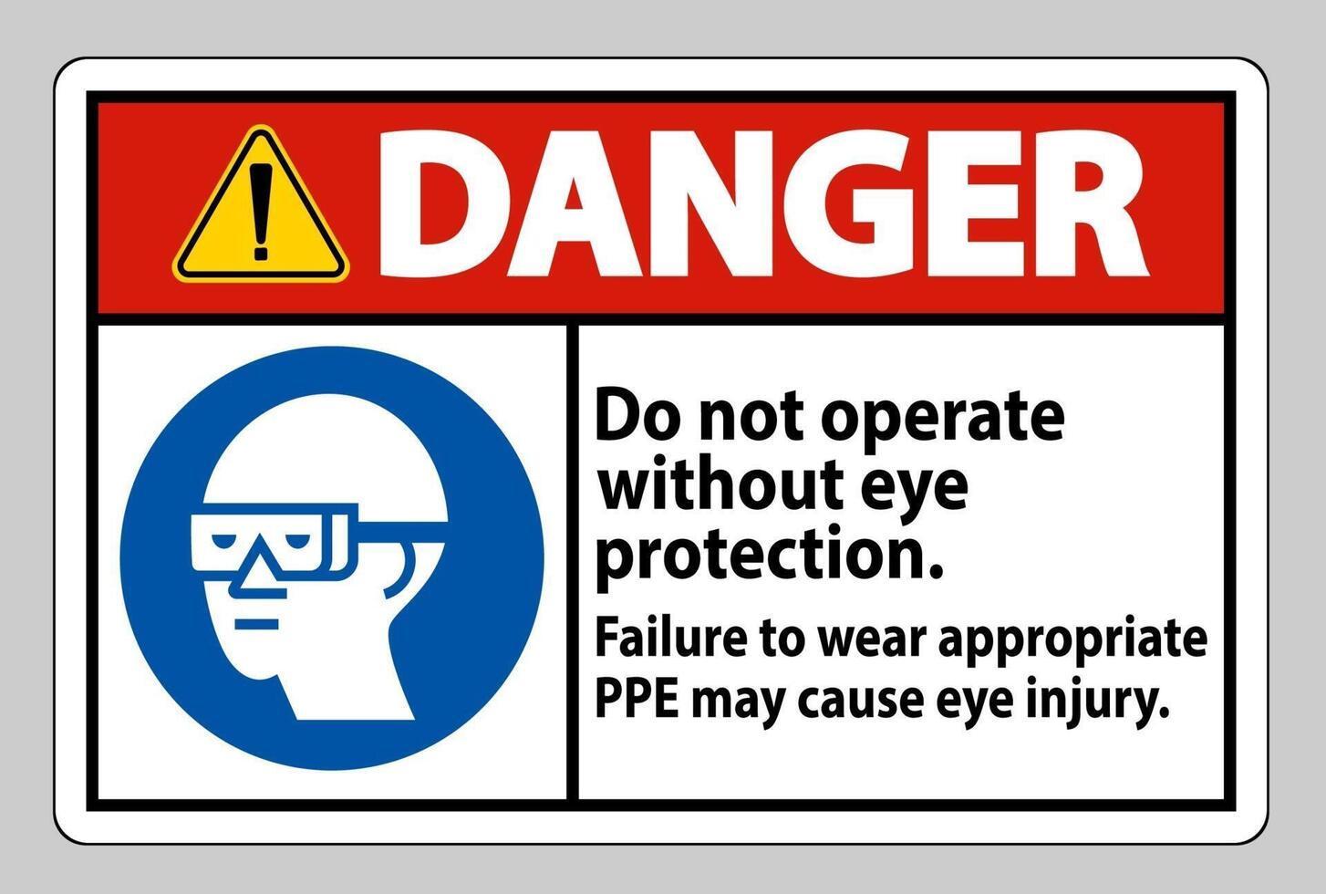 sinal de perigo não opere sem proteção para os olhos, o não uso de equipamento adequado pode causar lesões nos olhos vetor