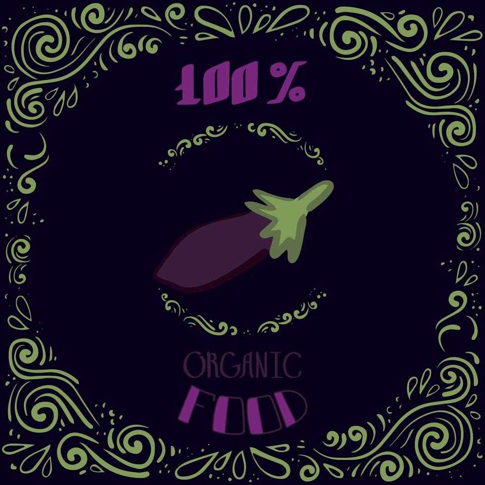 esta é uma ilustração do doodle de uma berinjela com padrões vintage e inscrições 100% de comida orgânica vetor