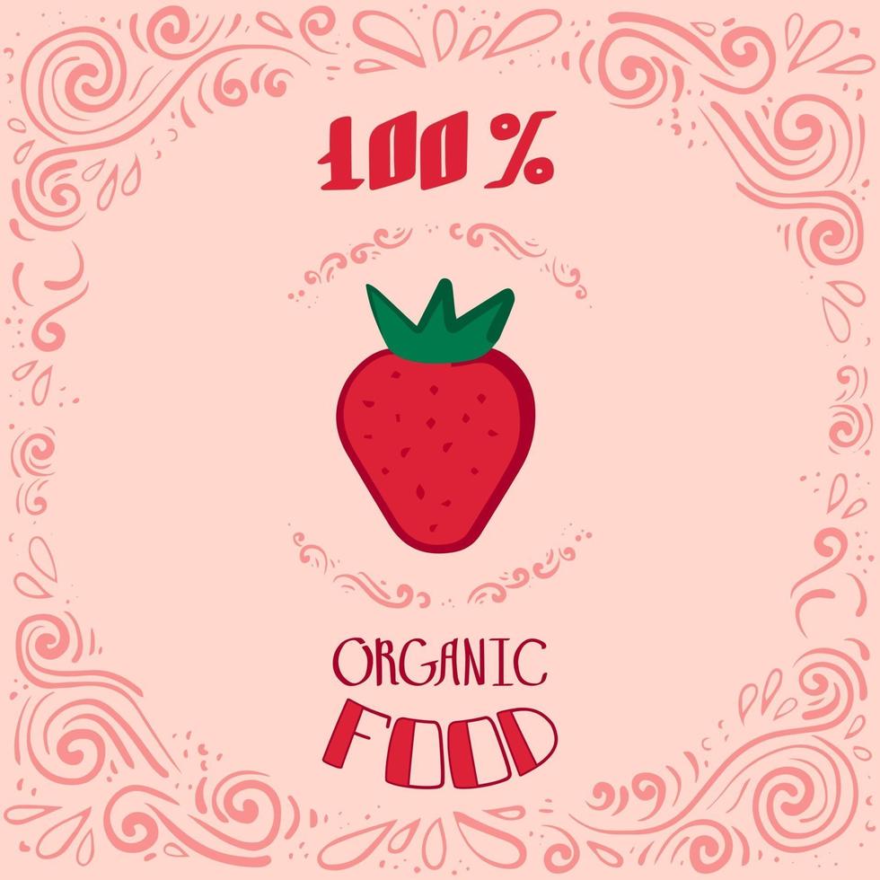 esta é uma ilustração do doodle de morangos com padrões vintage e letras 100% de comida orgânica vetor
