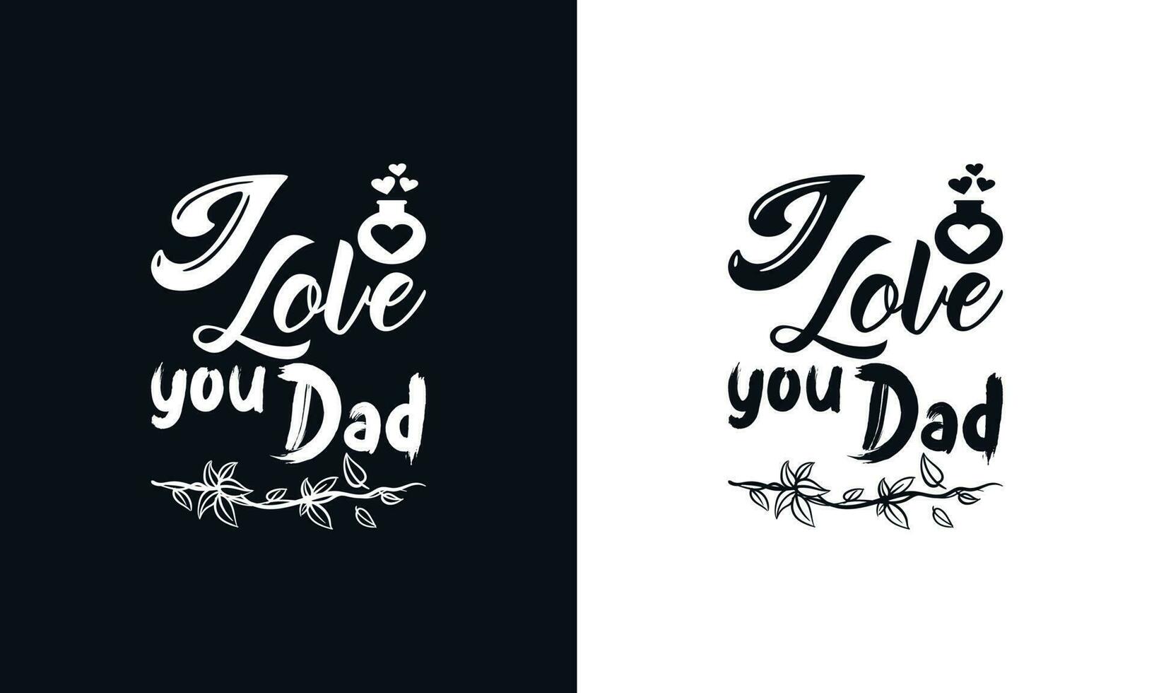 Eu amor você Papai . pais dia tipografia camiseta Projeto modelo. vetor