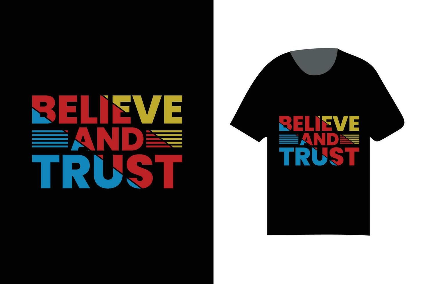 acreditam e Confiar em tipografia t camisa projeto, retro cor t camisa projeto, vintage t camisa Projeto vetor