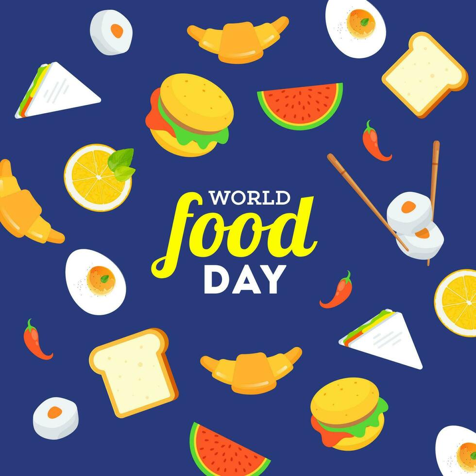 mundo Comida dia poster ou modelo Projeto decorado com Comida elementos tal Como hambúrguer, melancia, limão, croissant, sanduíche e fervido ovo em azul fundo. vetor