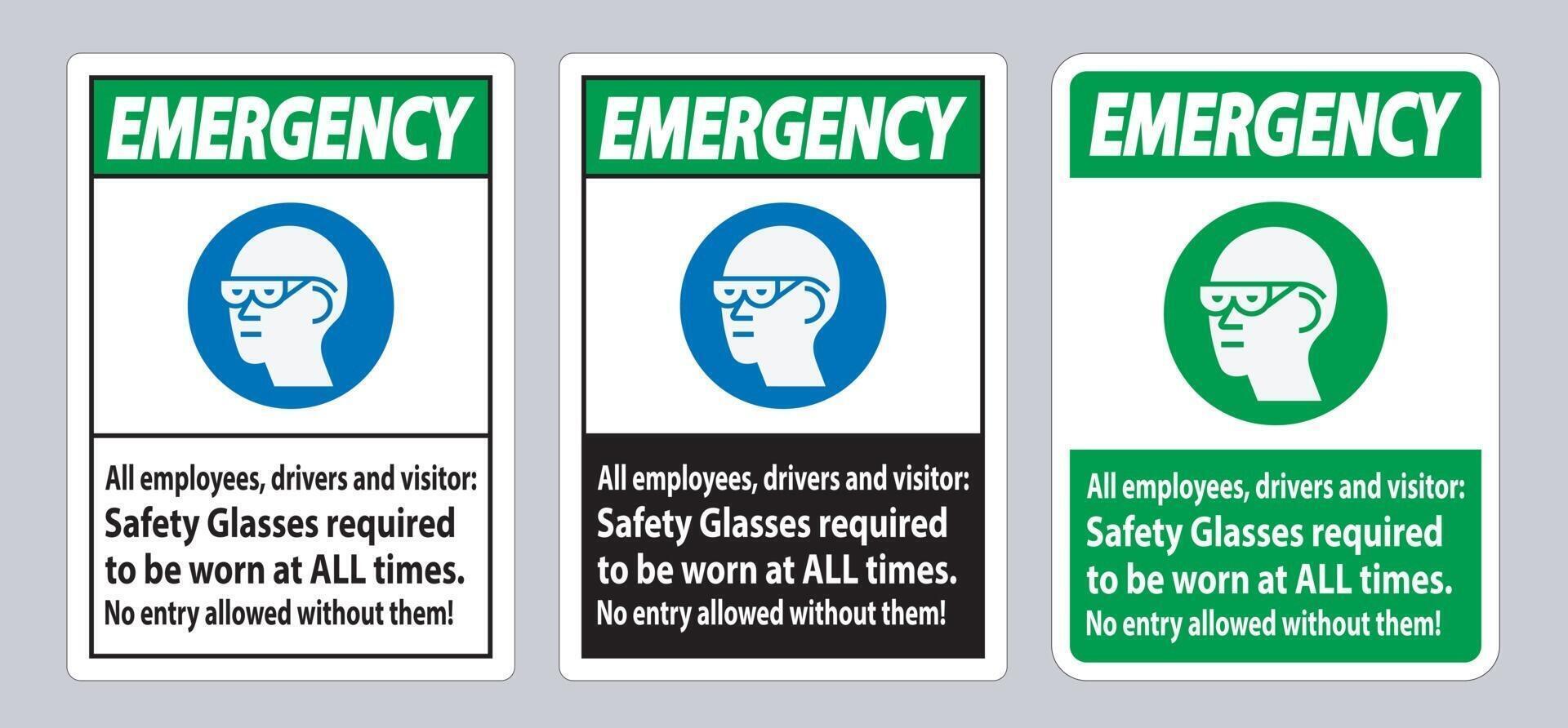 sinal de emergência para todos os funcionários, motoristas e visitantes, óculos de segurança obrigados a usar o tempo todo vetor