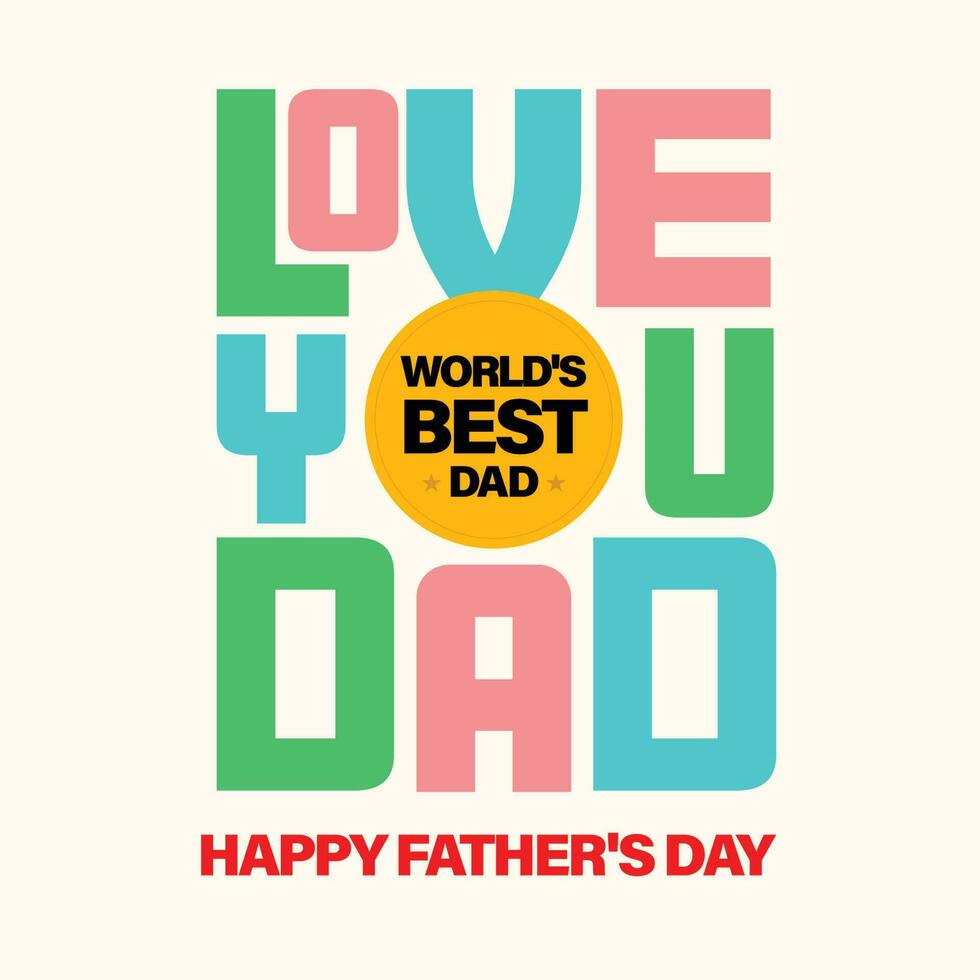 cartão Projeto para feliz pais dia. amor você Papai. os mundos melhor Papai escrito em ouro medalha vetor