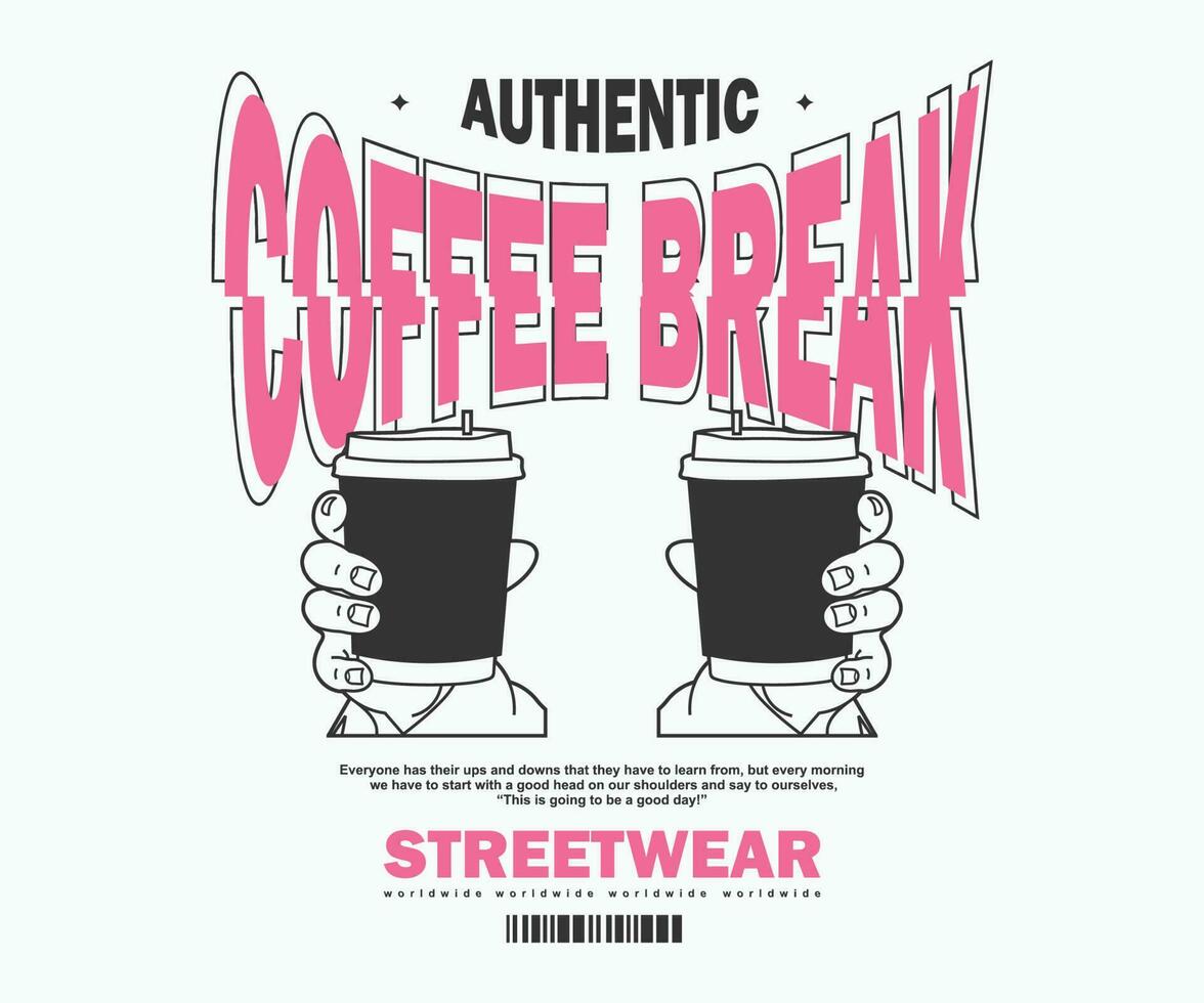 estético café pausa streetwear vestuário t camisa projeto, vetor gráfico, tipográfico poster ou Camisetas rua vestem e urbano estilo