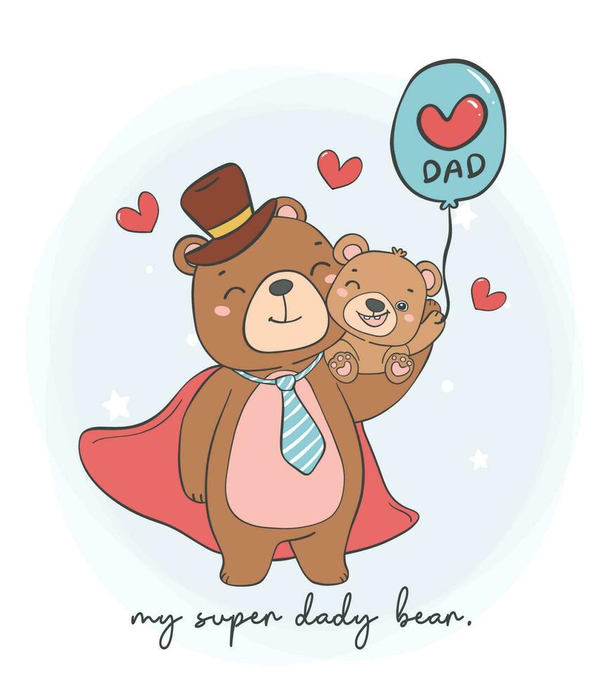 fofa feliz do pai dia Urso de pelúcia Urso Papai e bebê, meu super Papai Urso desenho animado personagem mão desenhando rabisco contorno. vetor