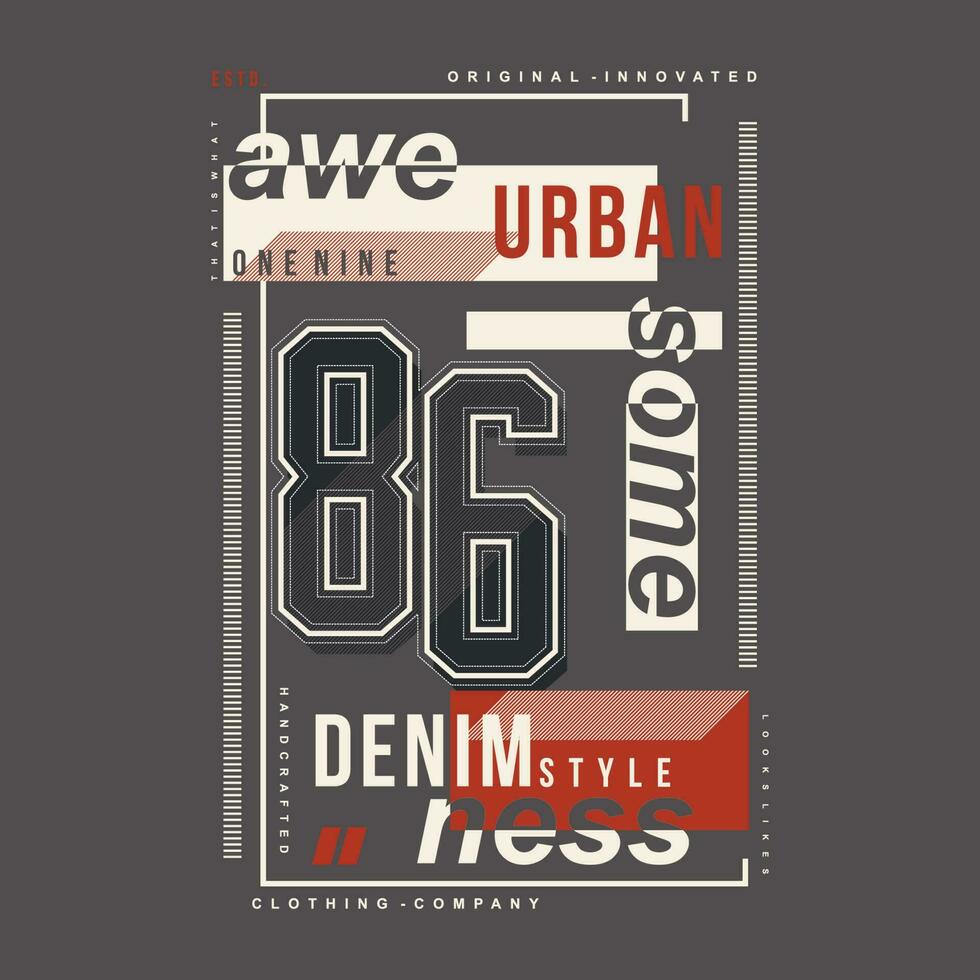 impressionante urbano jeans texto quadro, gráfico t camisa projeto, tipografia vetor, ilustração, casual estilo vetor