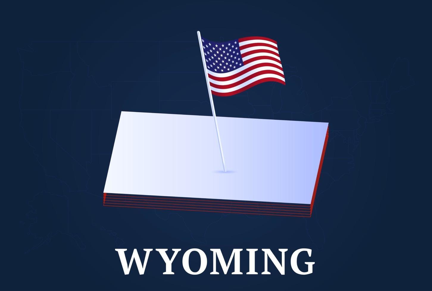 mapa isométrico do estado de Wyoming e bandeira nacional dos EUA forma isométrica em 3D de ilustração em vetor estado dos EUA