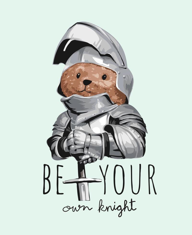 slogan de tipografia com brinquedo de urso na ilustração de armadura de cavaleiro vetor