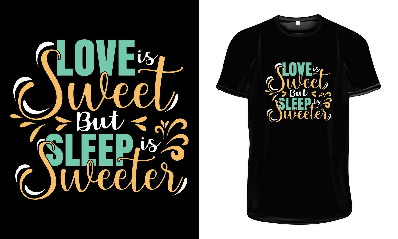amor é doce mas dormir é mais doce t camisa Projeto. romântico e engraçado citações tipografia t camisa Projeto. vetor