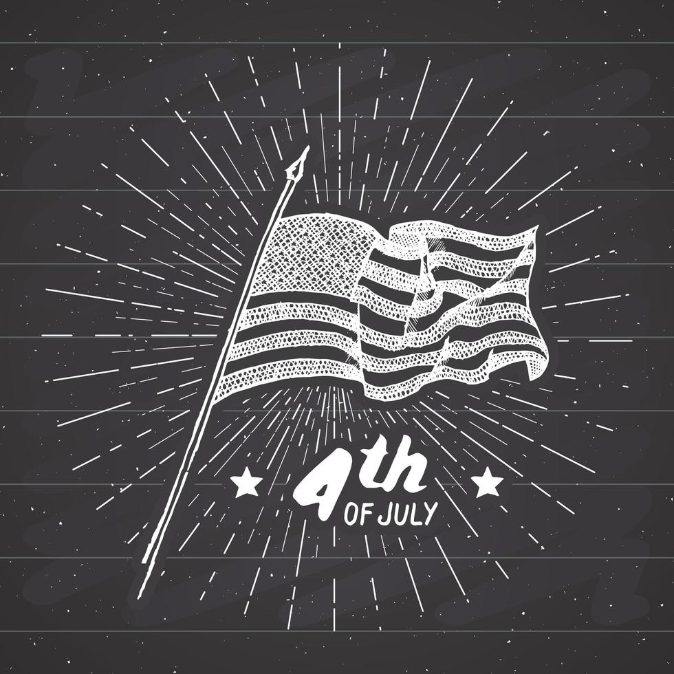 etiqueta vintage mão desenhada bandeira dos EUA feliz dia da independência, 4 de julho celebração cartão grunge texturizado distintivo retro tipografia design ilustração vetorial no quadro-negro vetor
